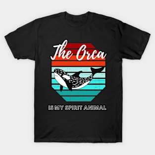 The Orca Is My Spirit Animal T-Shirt